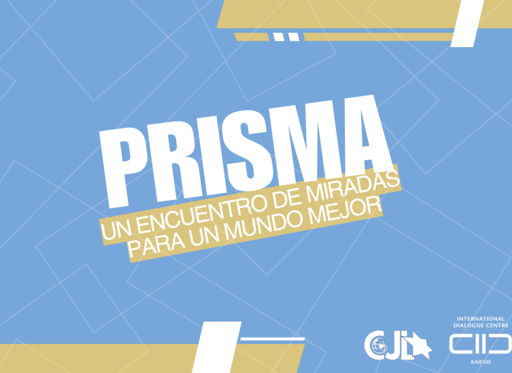 Prisma: Un encuentro de miradas para un mundo mejor